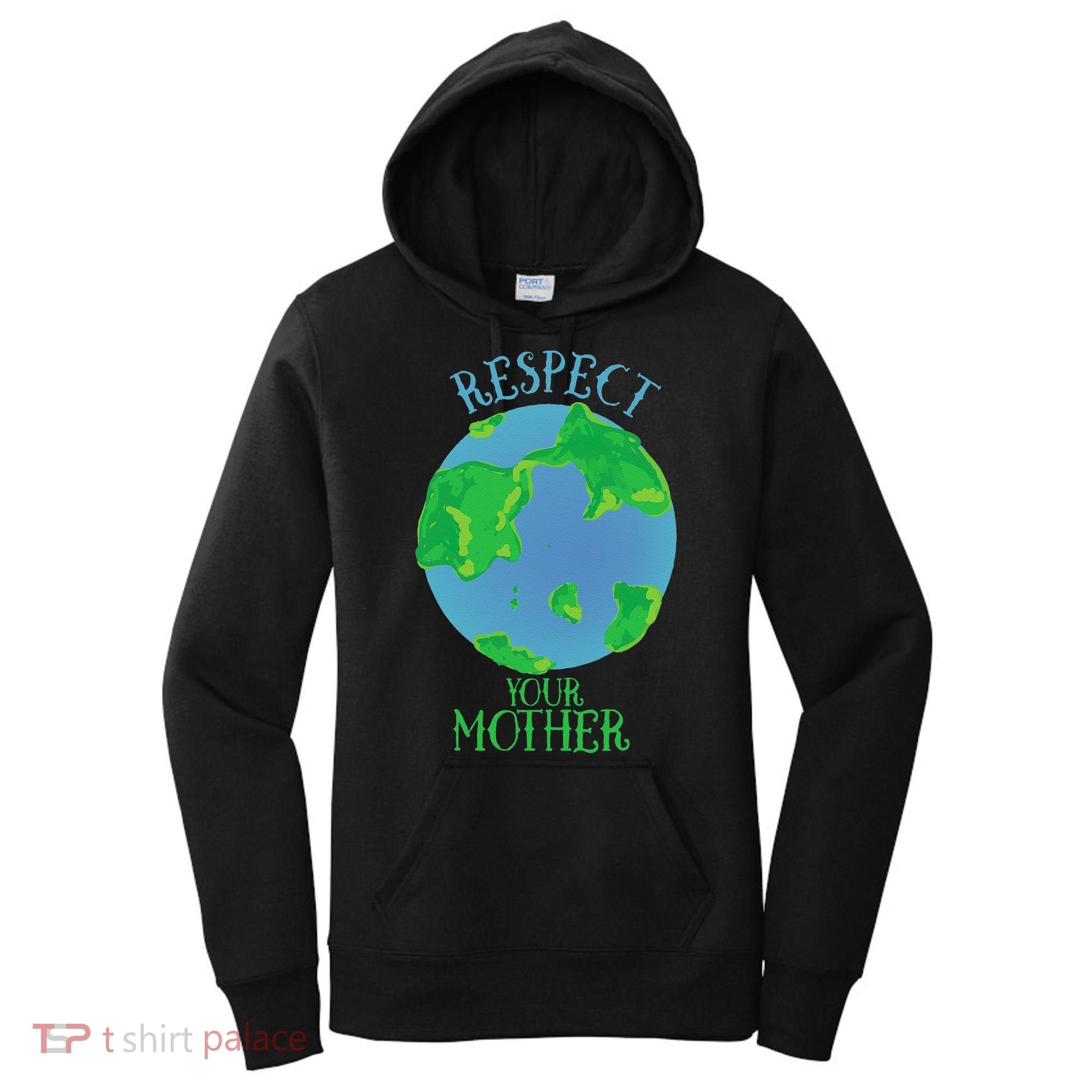 Respect Your Mother Earth Day Artistic Earth Women's Hoodie