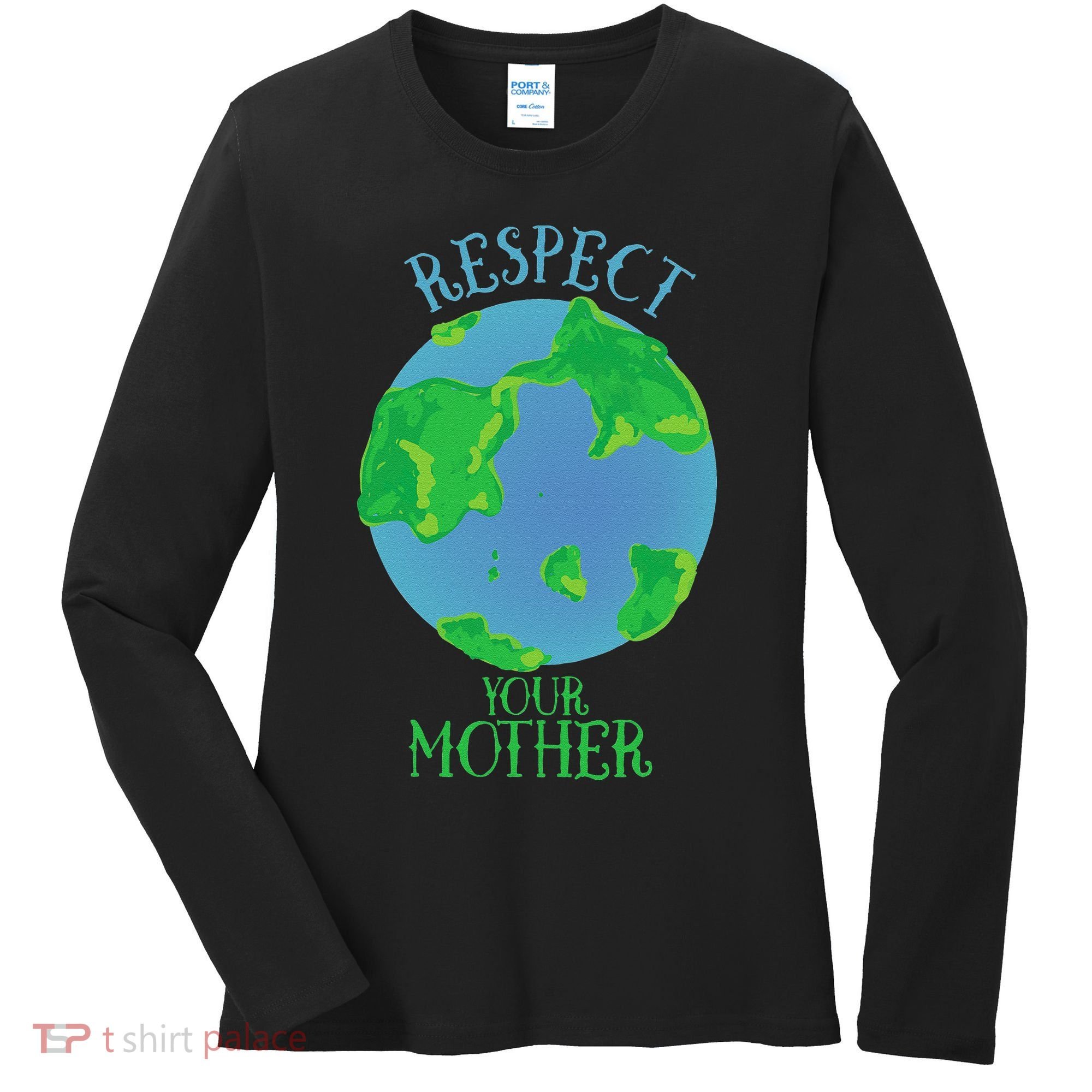 Respect Your Mother Earth Day Artistic Earth Women's Long Sleeve Shirt