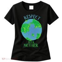 Respect Your Mother Earth Day Artistic Earth Women's T-Shirt thumb 0