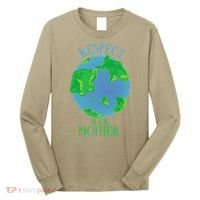 Respect Your Mother Earth Day Artistic Earth Long Sleeve Shirt thumb 0