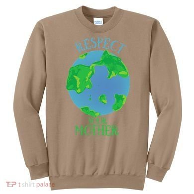 Respect Your Mother Earth Day Artistic Earth Sweatshirt