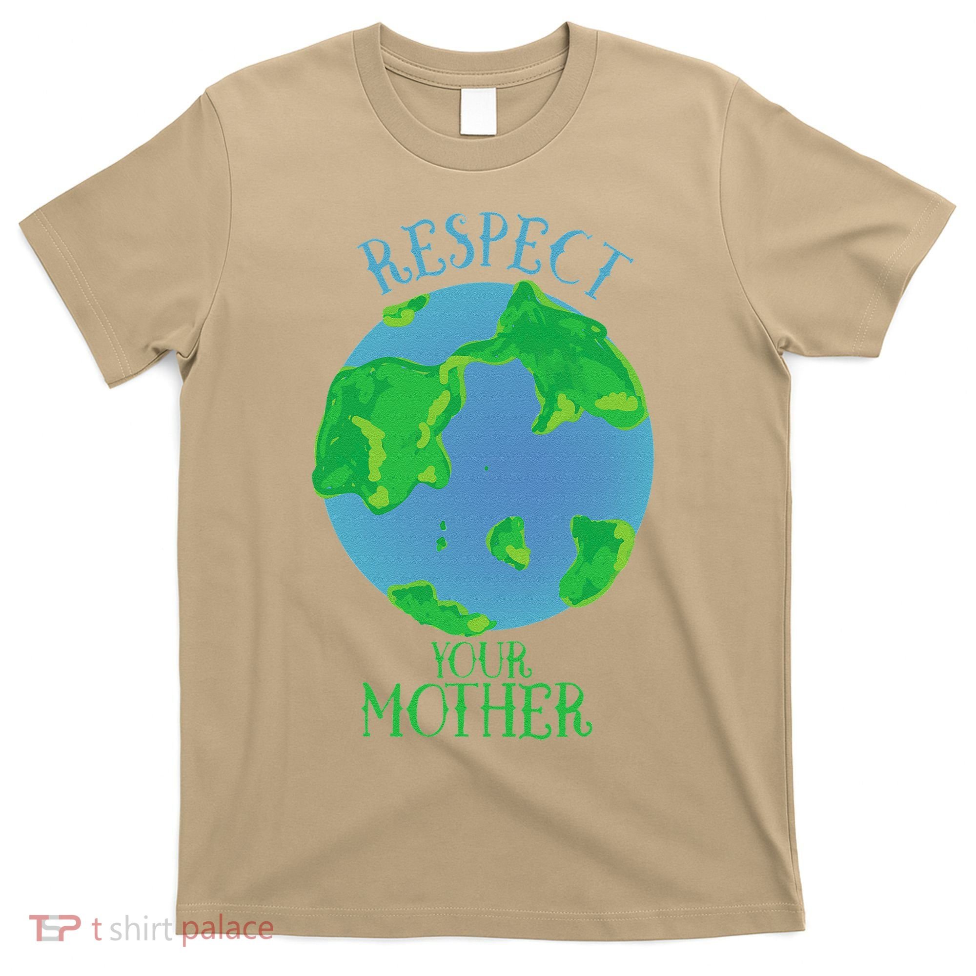 Respect Your Mother Earth Day Artistic Earth T-Shirt