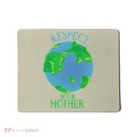 Respect Your Mother Earth Day Artistic Earth Mousepad thumb 0