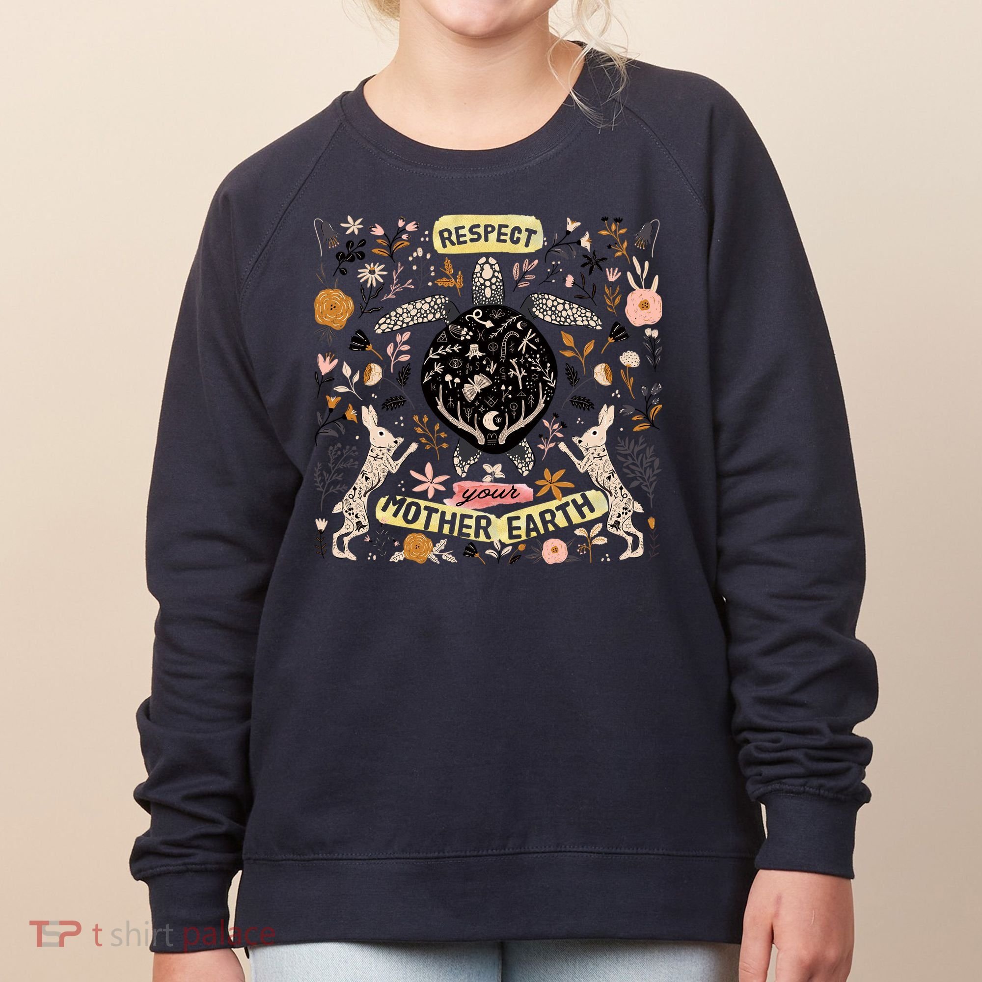 Respect Your Mother Earth Gift For Earth Day Women's Sweatshirt