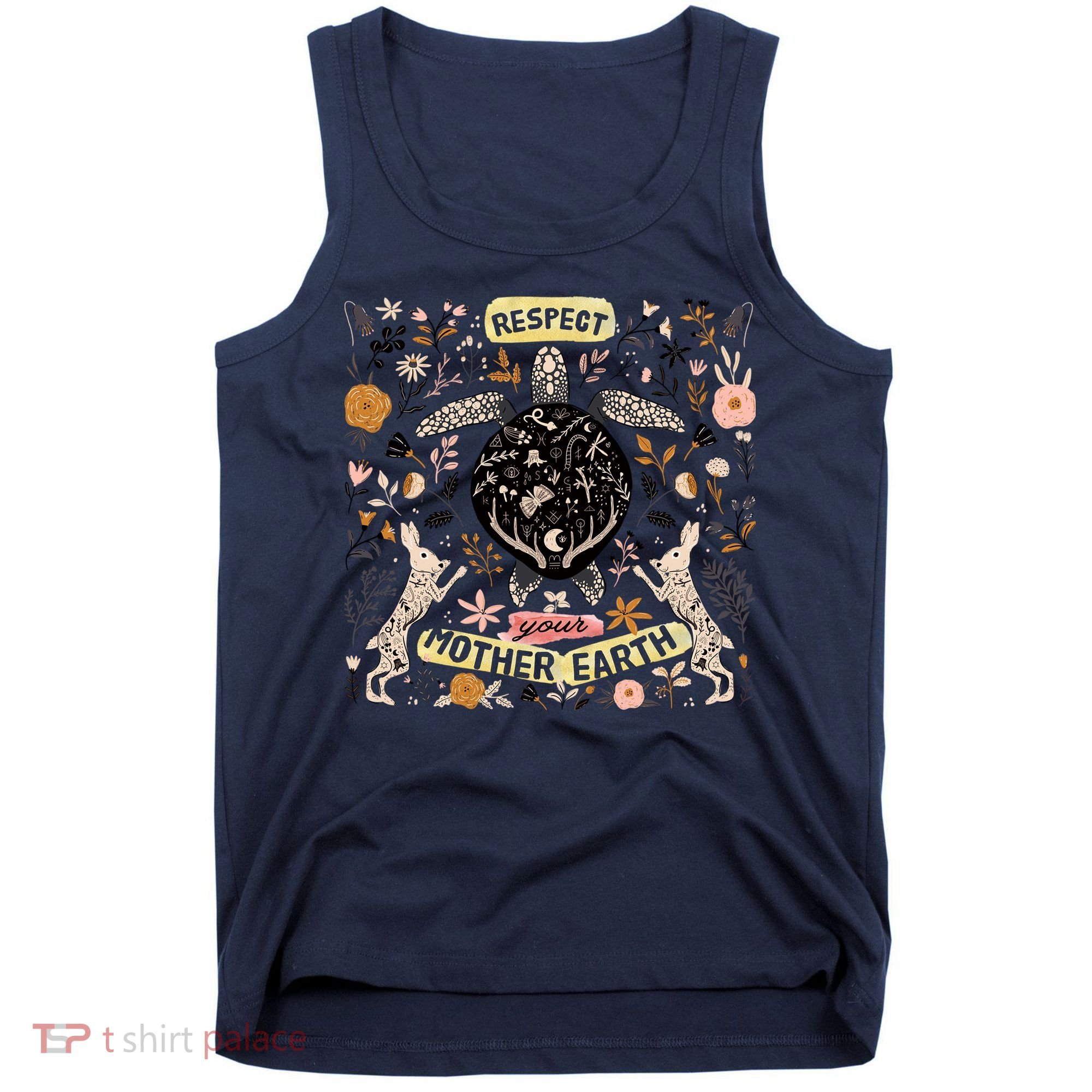 Respect Your Mother Earth Gift For Earth Day Tank Top