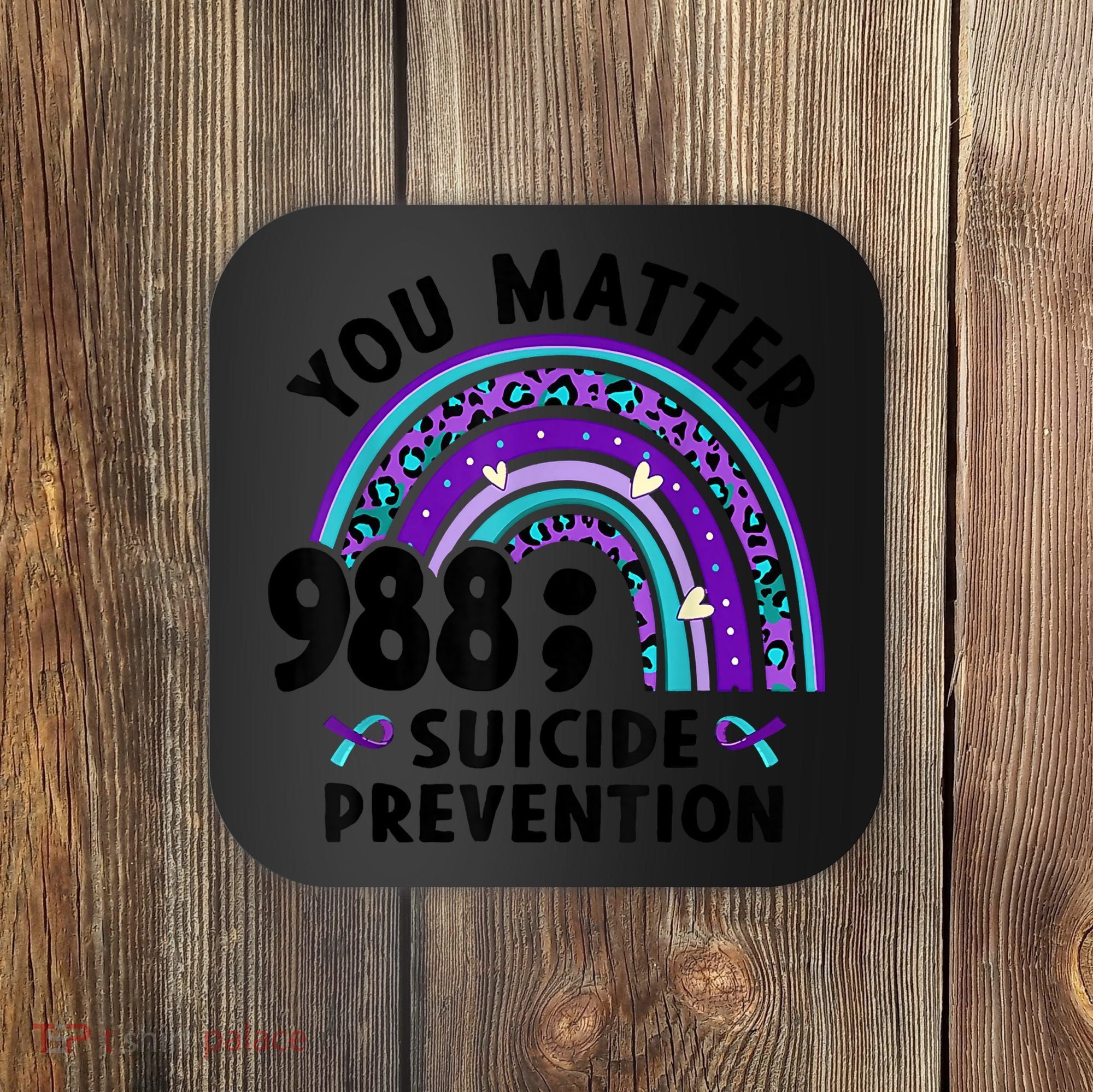 Rainbow You Matter 988 Suicide Prevention Awareness Ribbon Coaster