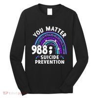 Rainbow You Matter 988 Suicide Prevention Awareness Ribbon Long Sleeve Shirt thumb 0
