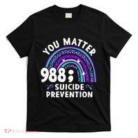 Rainbow You Matter 988 Suicide Prevention Awareness Ribbon T-Shirt thumb 0