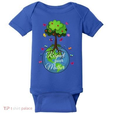 Respect Your Mother Earth Day Design Meaningful Gift Baby Bodysuit