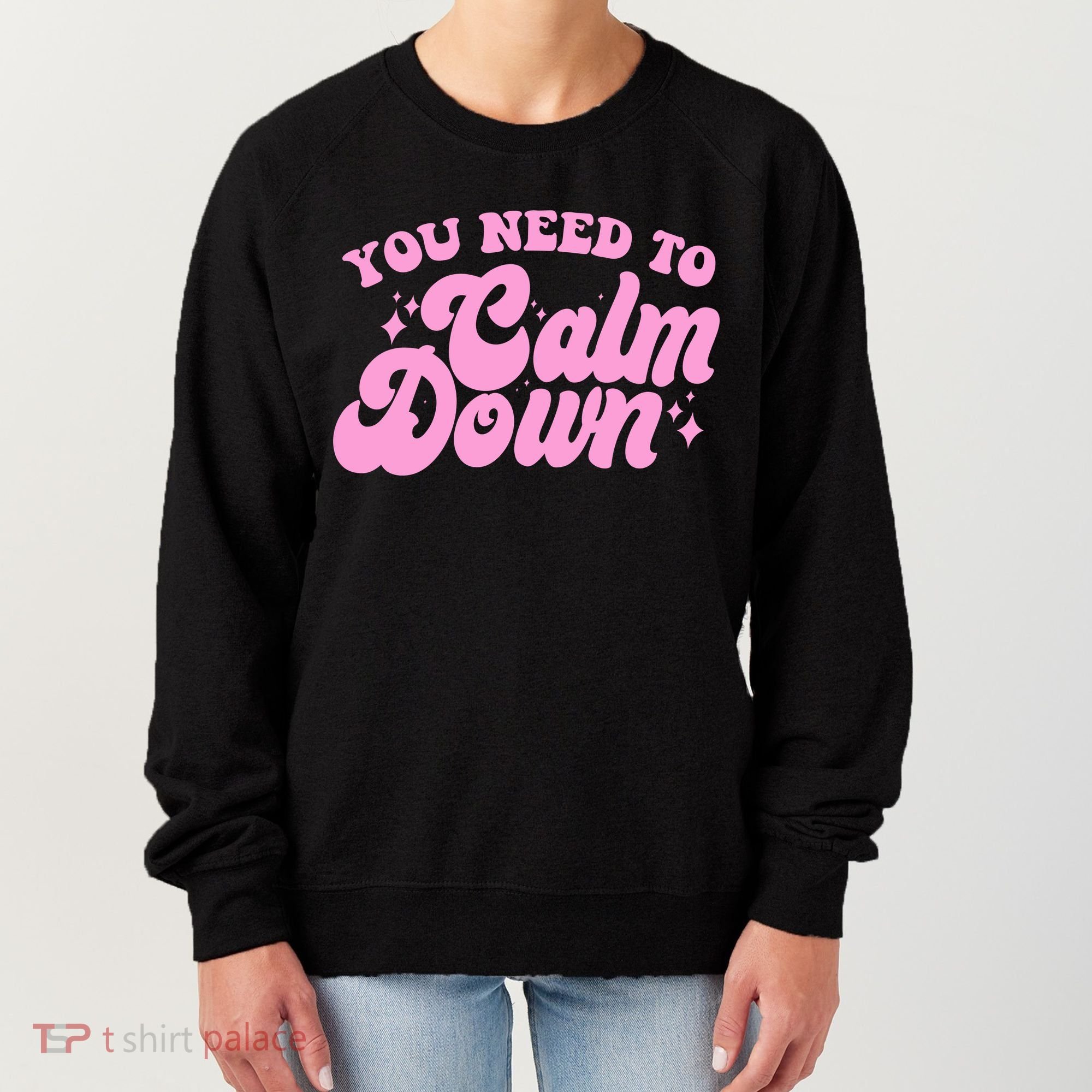 Retro You Need To Calm Down Women's Sweatshirt