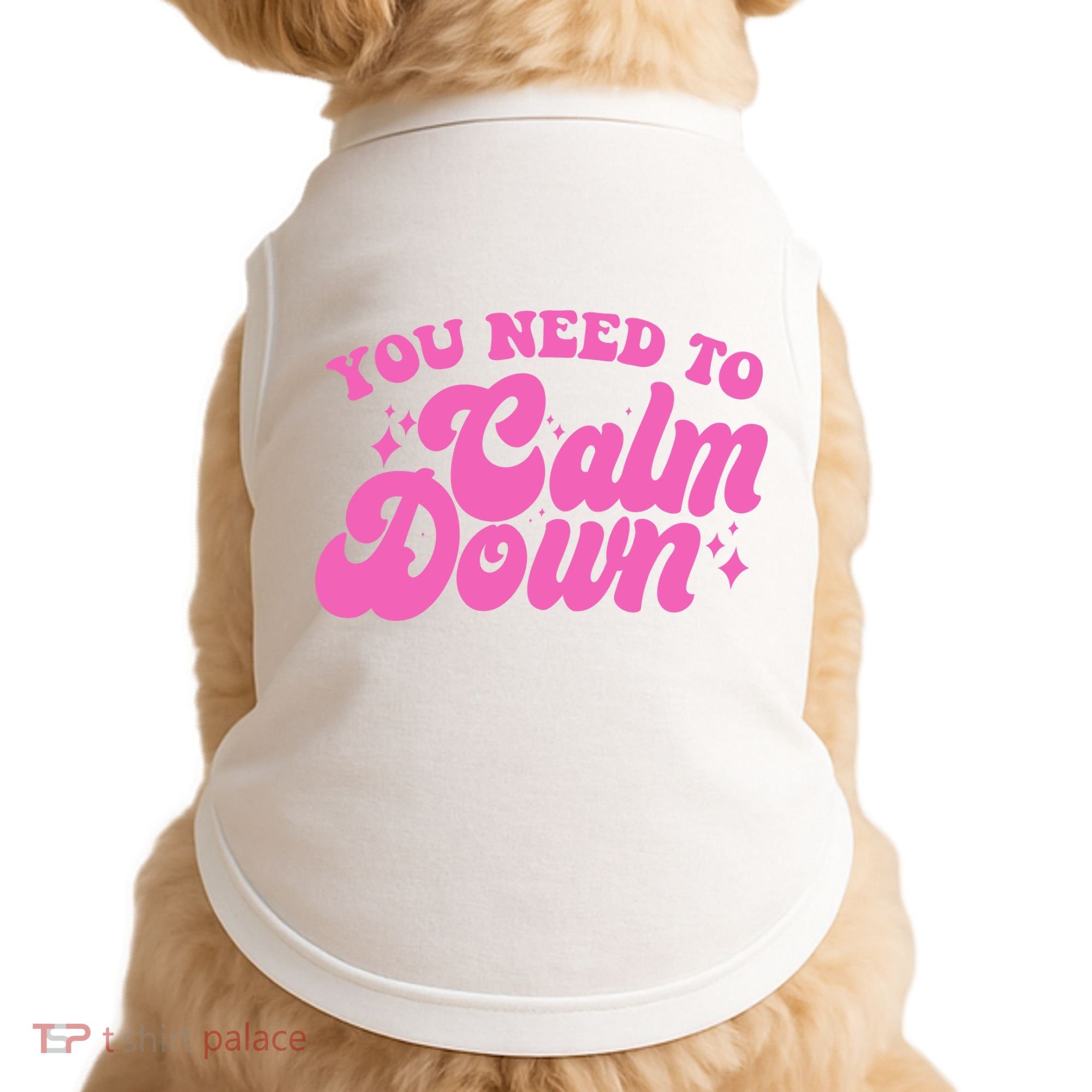Retro You Need To Calm Down Doggie Tank