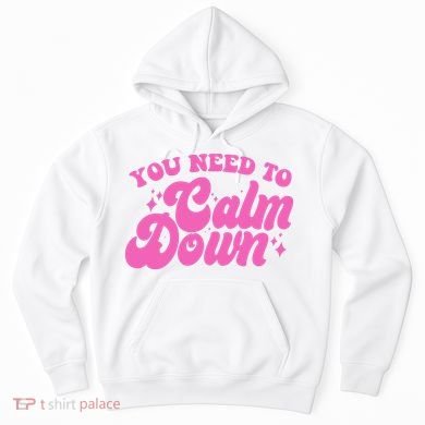 Retro You Need To Calm Down Hoodie