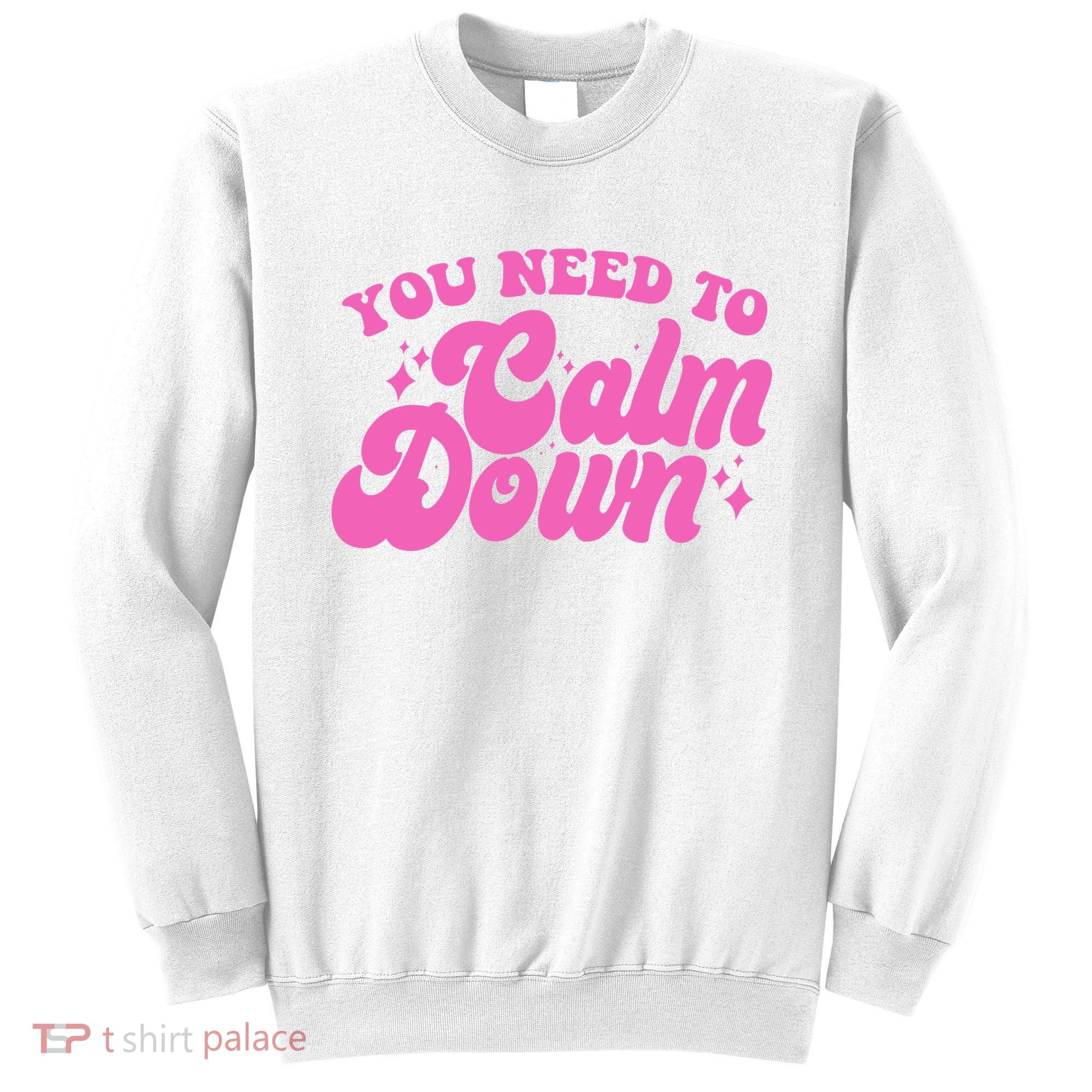 Retro You Need To Calm Down Sweatshirt