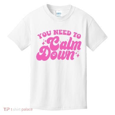 Retro You Need To Calm Down Kids T-Shirt
