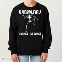 Radiology You Pose We Expose Skeleton Radiologist Rad Tech Women's Sweatshirt thumb 0