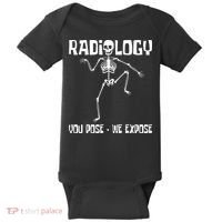 Radiology You Pose We Expose Skeleton Radiologist Rad Tech Baby Bodysuit thumb 0