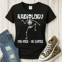 Radiology You Pose We Expose Skeleton Radiologist Rad Tech Women's T-Shirt thumb 3