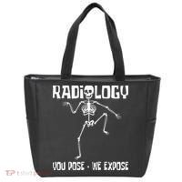 Radiology You Pose We Expose Skeleton Radiologist Rad Tech Tote Bag thumb 0