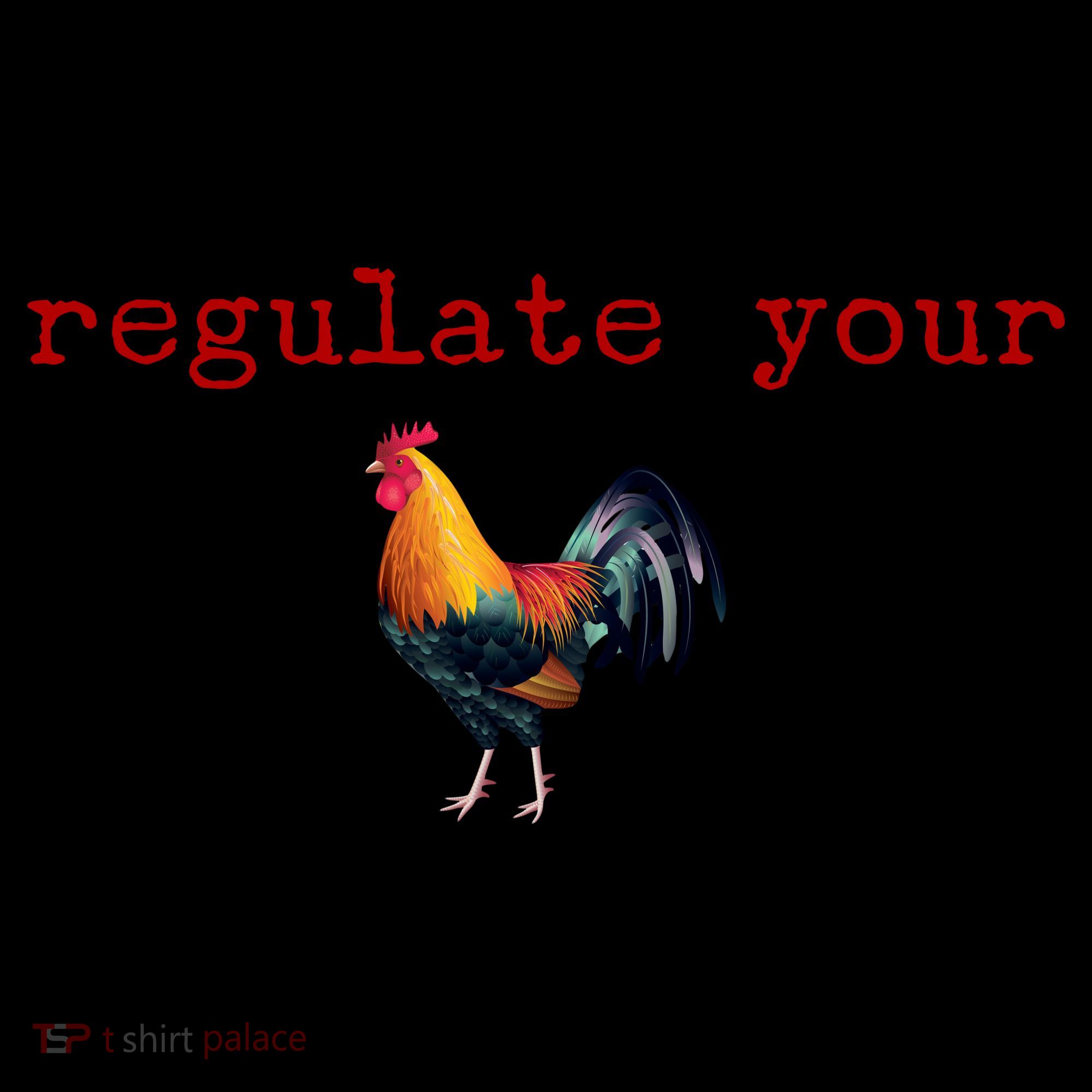 Regulate Your Rooster Funny Tote Bag