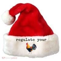 Regulate Your Rooster Funny Santa Hat thumb 0