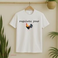 Regulate Your Rooster Funny T-Shirt thumb 2
