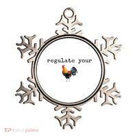 Regulate Your Rooster Funny Ornament thumb 0