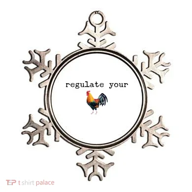 Regulate Your Rooster Funny Ornament