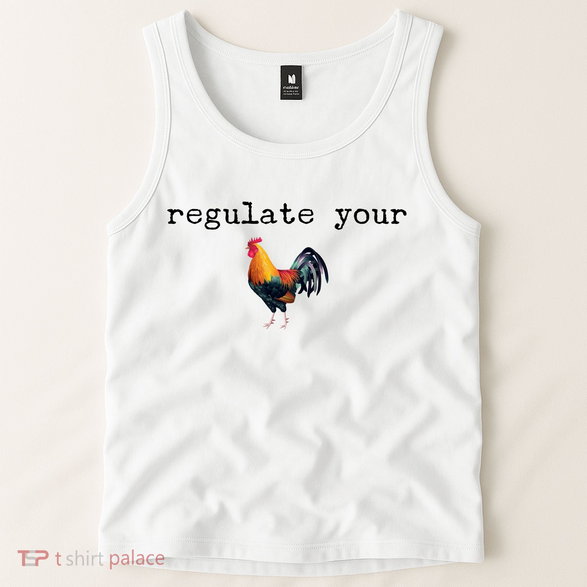 Regulate Your Rooster Funny Tank Top
