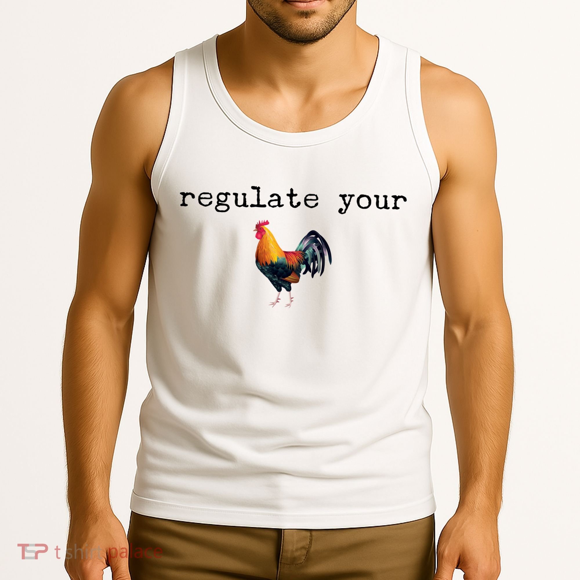 Regulate Your Rooster Funny Tank Top
