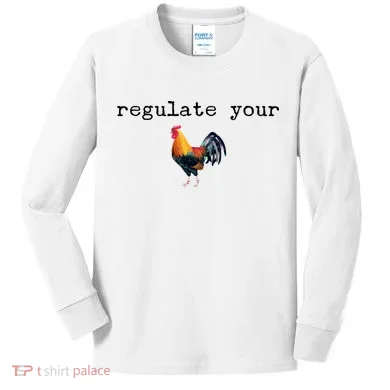Regulate Your Rooster Funny Kids Long Sleeve Shirt