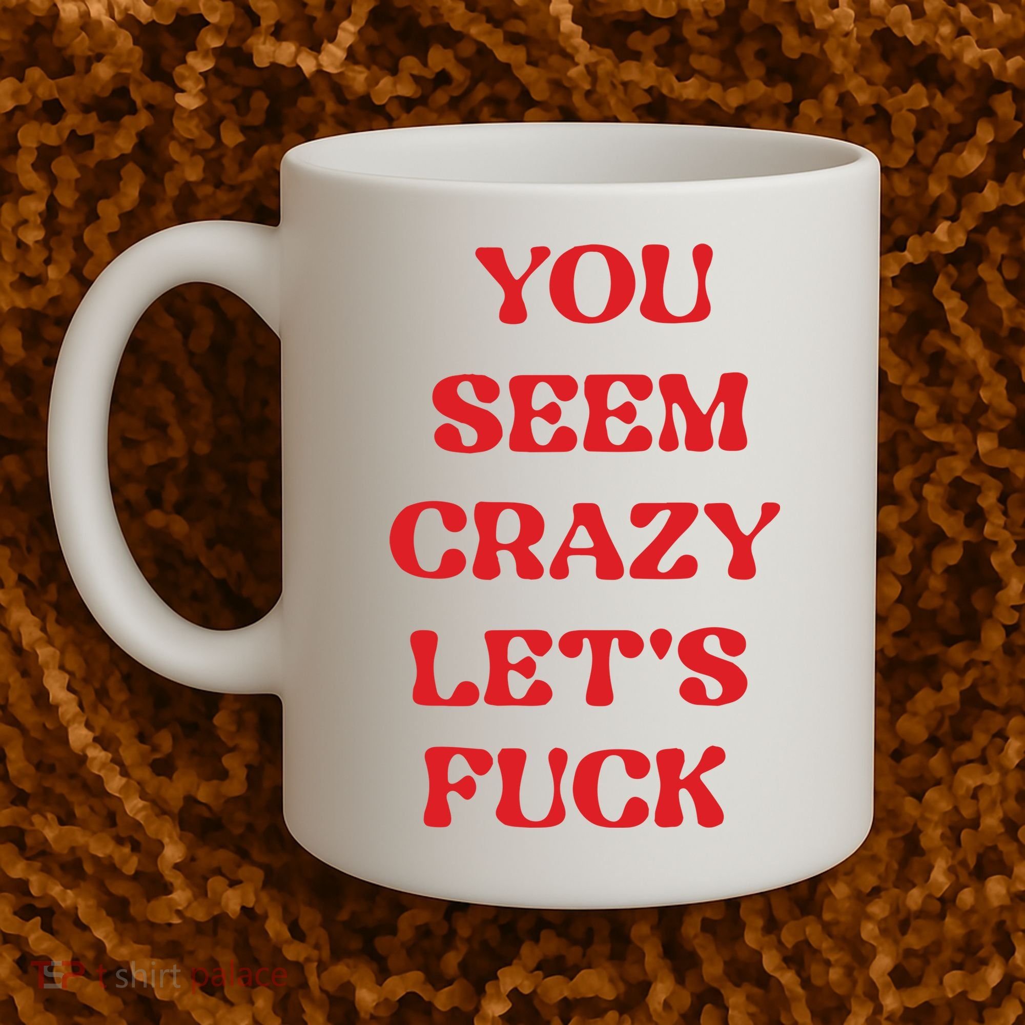 Rockstar You Seem Crazy LetS Fuck Coffee Mug