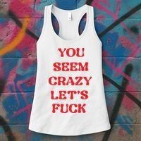 Rockstar You Seem Crazy LetS Fuck Women's Tank Top thumb 3