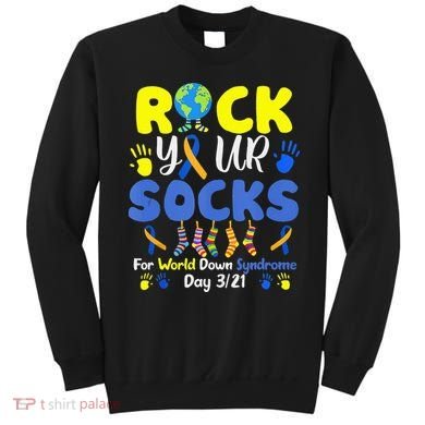 Rock Your Socks For World Down Syndrome Day Sweatshirt