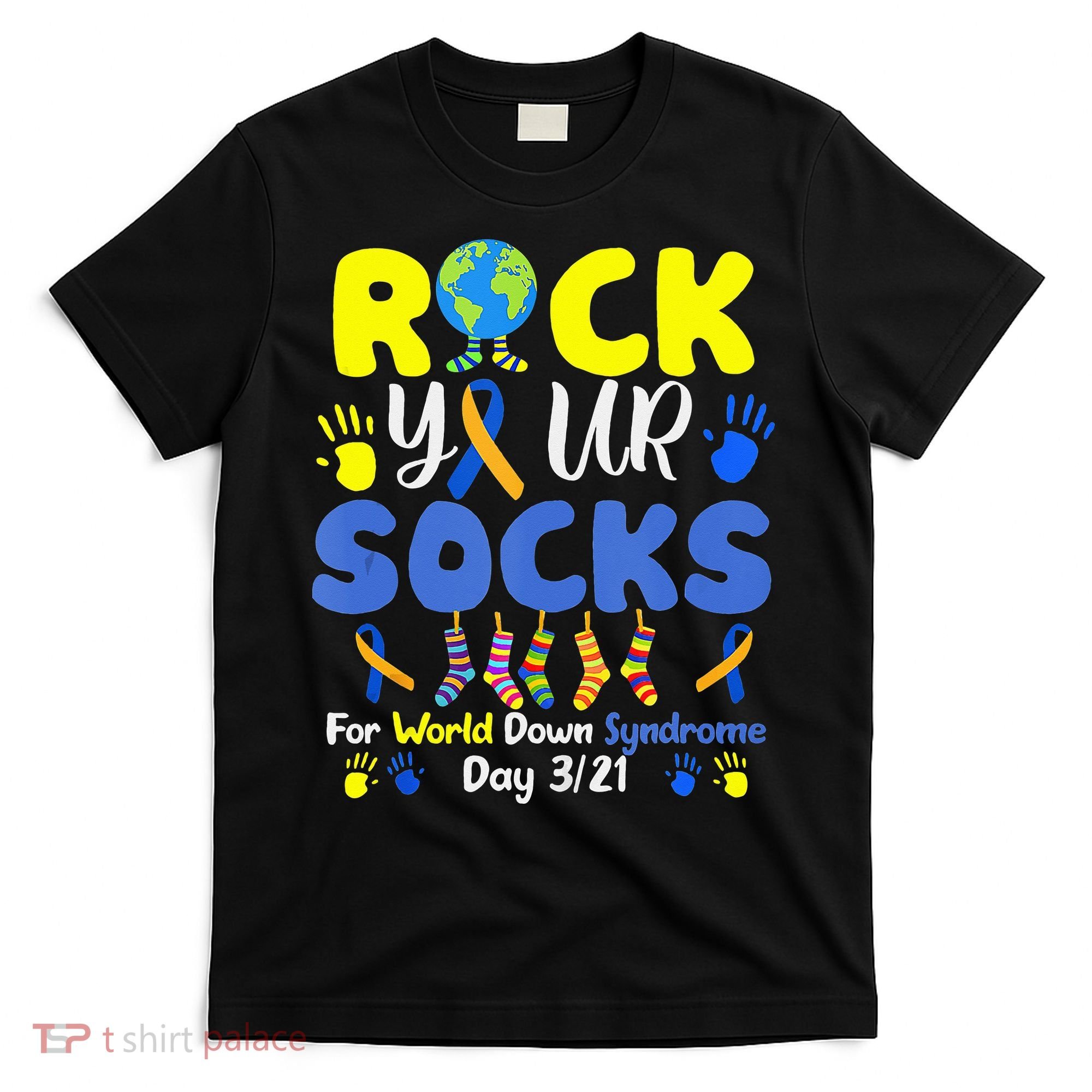 Rock Your Socks For World Down Syndrome Day T-Shirt