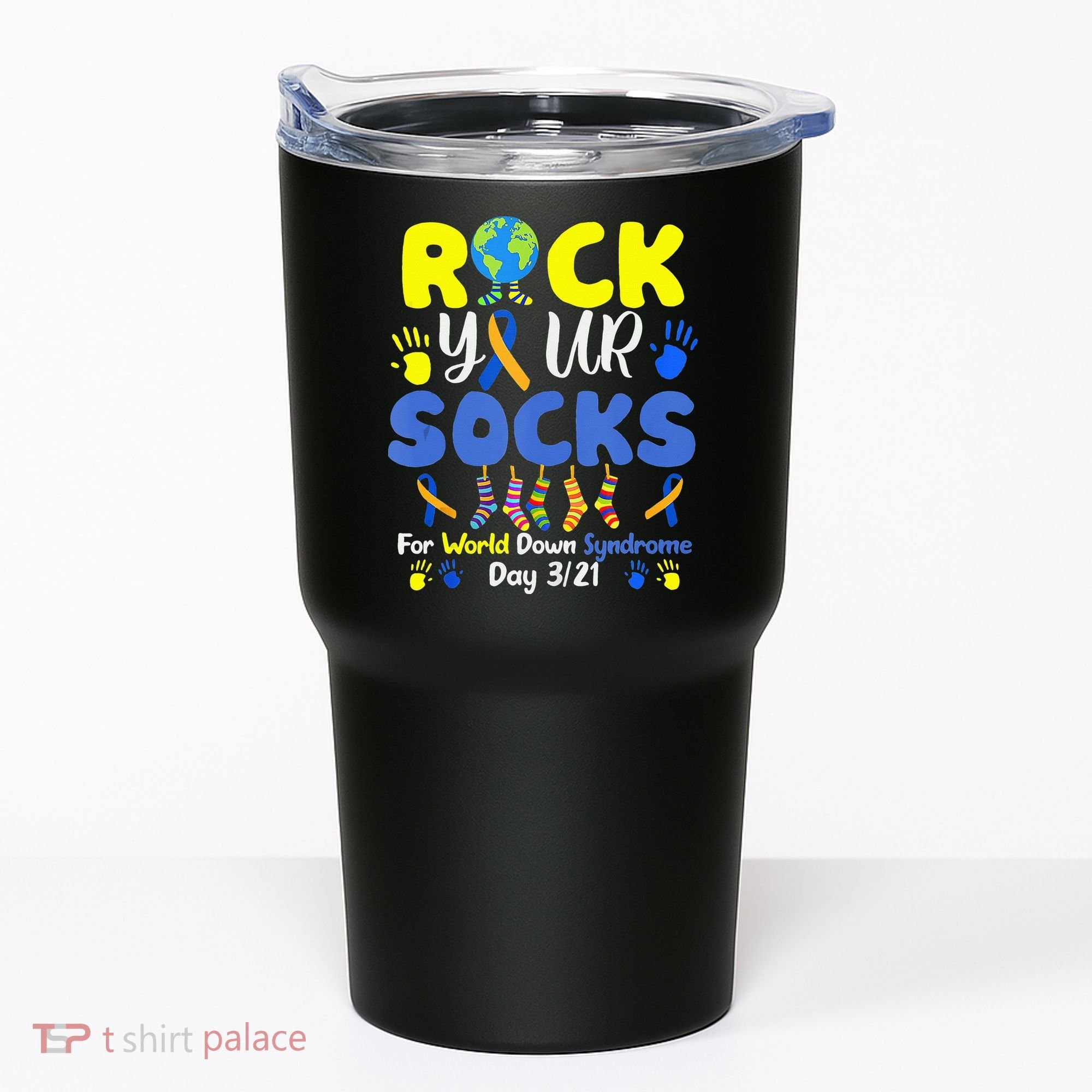 Rock Your Socks For World Down Syndrome Day Tumbler