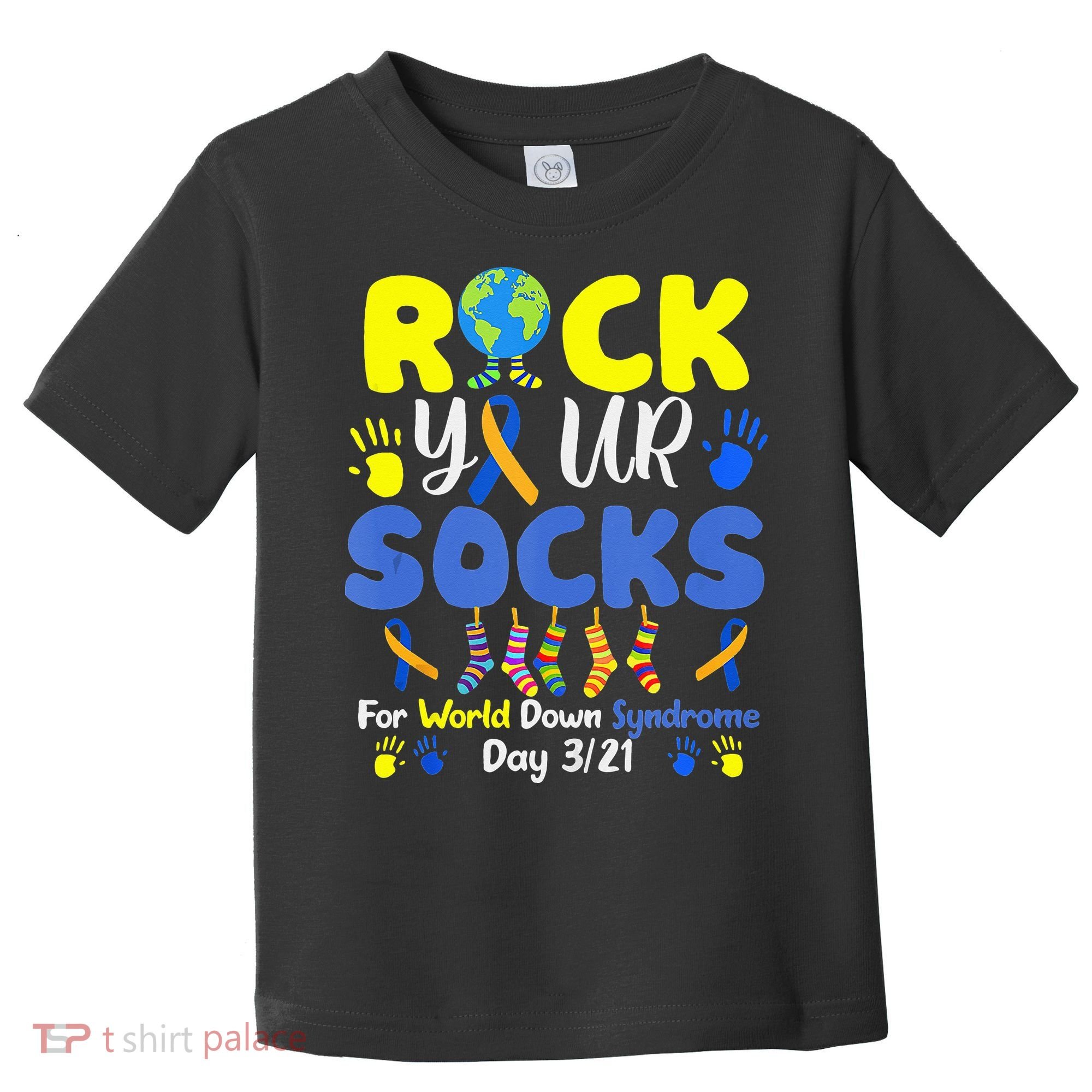 Rock Your Socks For World Down Syndrome Day Toddler T-Shirt