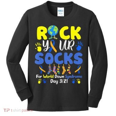Rock Your Socks For World Down Syndrome Day Kids Long Sleeve Shirt