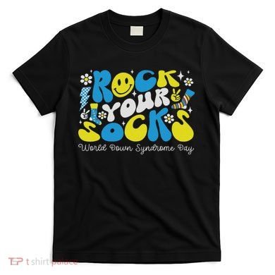 Rock Your Socks Down Syndrome Awareness Day Groovy Wdsd T-Shirt