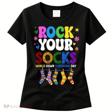 Rock Your Socks World Down Syndrome Awareness Day WDSD Women's T-Shirt