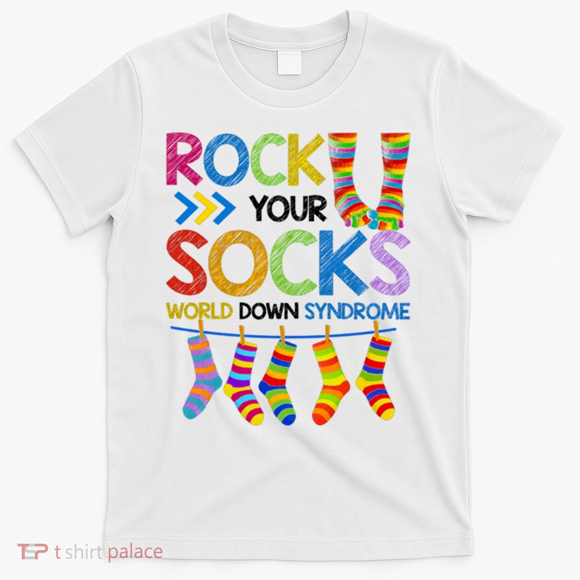 Rock Your Socks World Down Syndrome Awareness T-Shirt