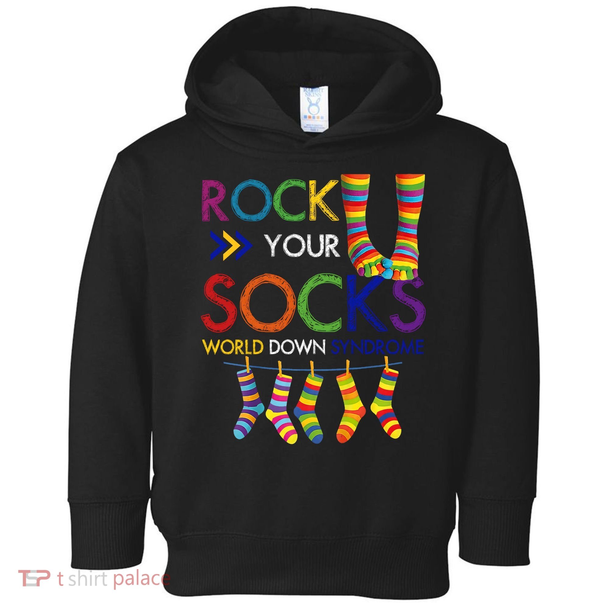 Rock Your Socks World Down Syndrome Awareness Toddler Hoodie