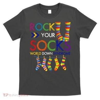Rock Your Socks World Down Syndrome Awareness T-Shirt