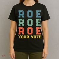 Roe Your Vote Pro Choice Vintage Retro T-Shirt thumb 4