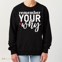 Remember Your Why Inspirational Women's Sweatshirt thumb 0