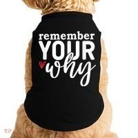 Remember Your Why Inspirational Doggie Tank thumb 0