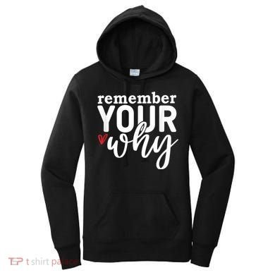 Remember Your Why Inspirational Women's Hoodie