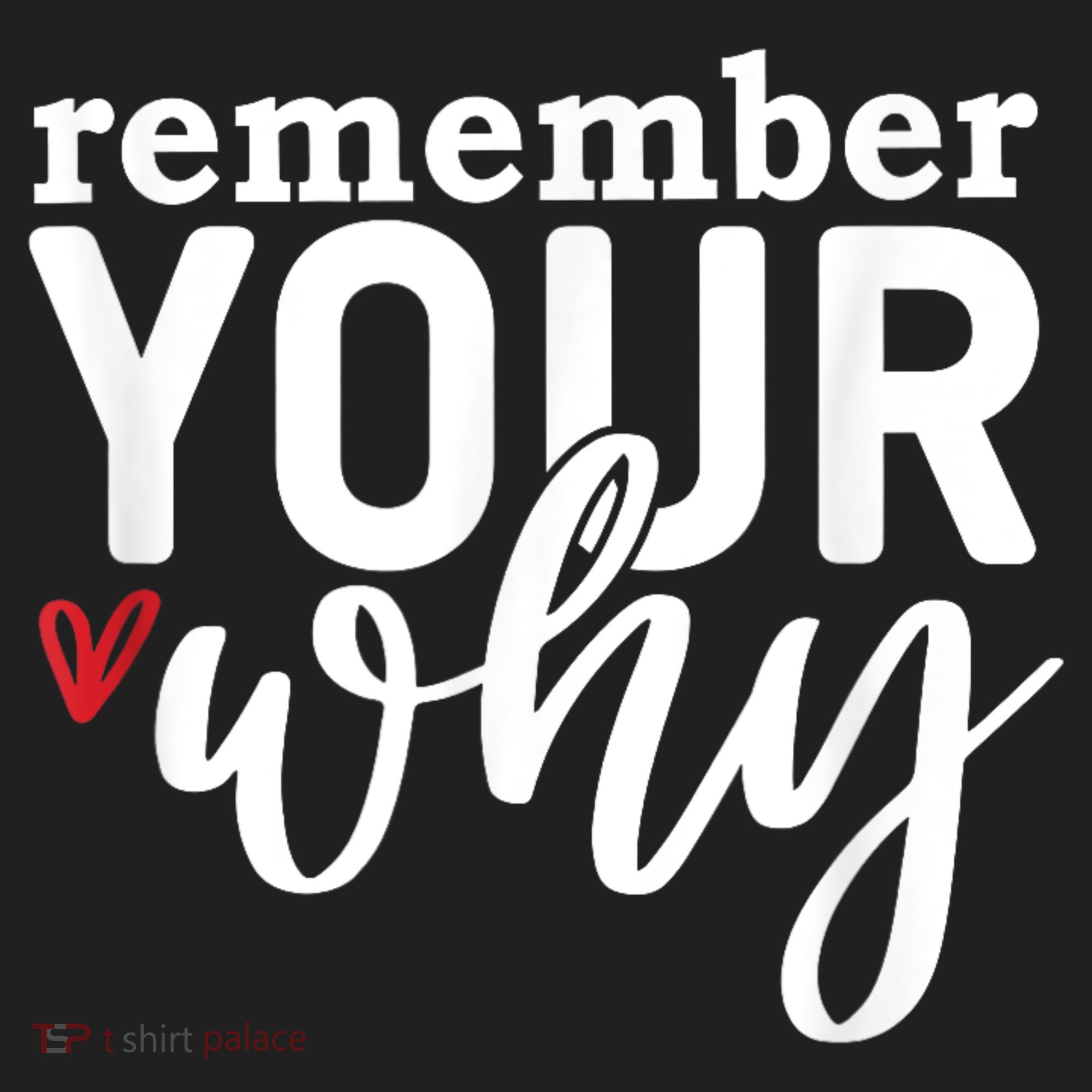 Remember Your Why Inspirational Tumbler