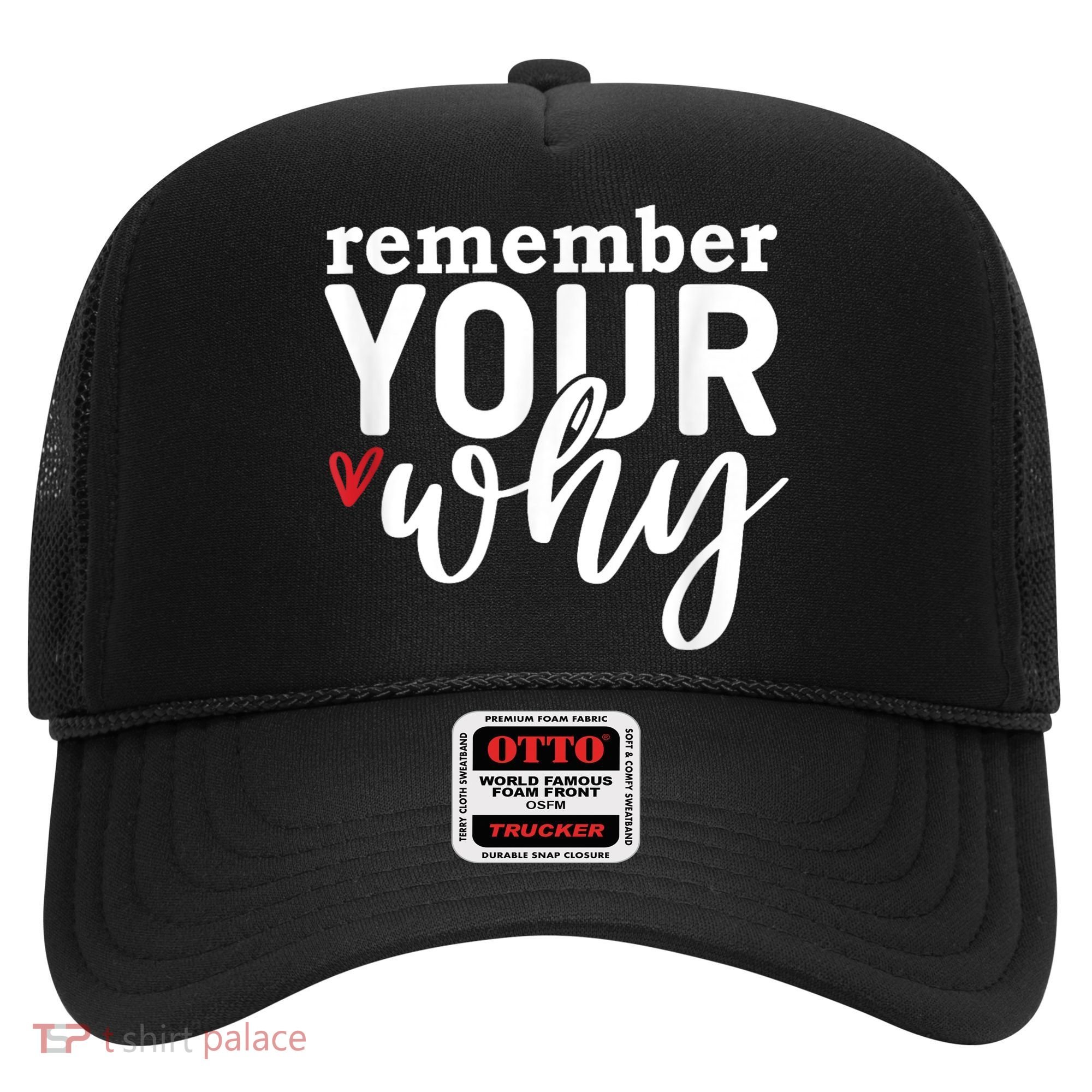Remember Your Why Inspirational Hat
