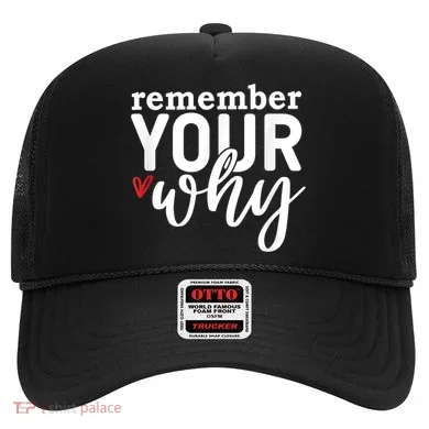 Remember Your Why Inspirational Hat