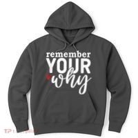 Remember Your Why Inspirational Hoodie thumb 0